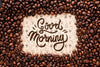 Good Morning Background With Coffee Beans Frame Psd