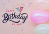 Happy Birthday To You Lettering With Pastel Balloons Psd