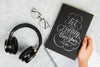 Let Your Dream Be Bigger Than Your Fears Quote Book And Headphones Psd