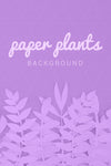 Paper Plants Monochrome Violet Background Psd