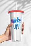 Plastic Tumbler Product Mockup With Wake Up Quote Psd